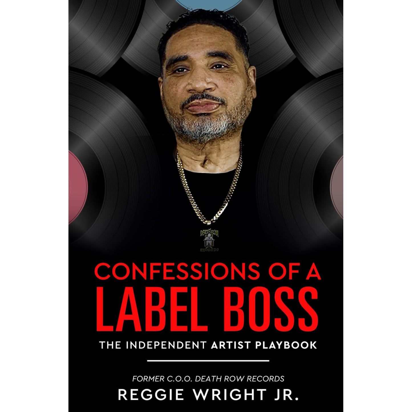 Reggie Wright Jr Confessions Of A Label Boss Autographed Paperback Book